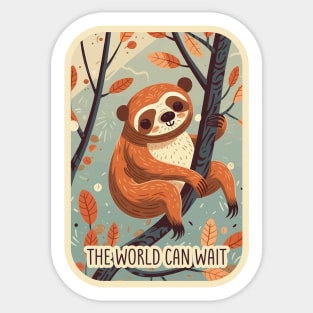 The World Can Wait Cute and Funny Lazy Sloth Illustration Sticker